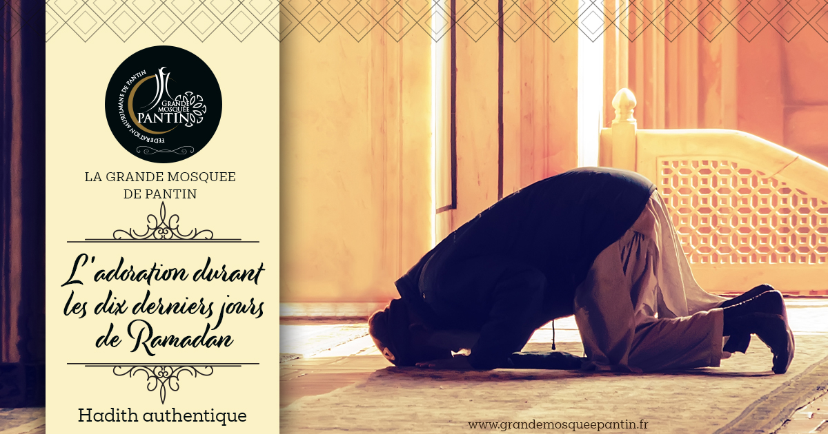 10 derniers jours Ramadan